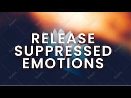 Emotional Healing Meditation: Releasing Suppressed Relationship Wounds