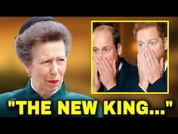 At 74, Princess Anne FINALLY Reveals The King’s Final Wish—William and Harry Stunned