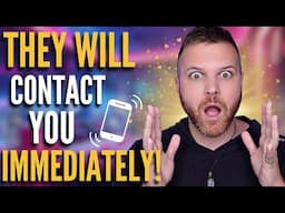 This Magical Technique Will Get You IMMEDIATE Contact From Your Specific Person