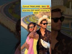 DITCH Thailand , BALI nad Vietnam for this AMAZING CHEAP Country from INDIA in 2025