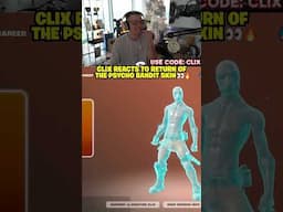 Clix REACTS to the RETURN of the Psycho Bandit skin 👀🔥