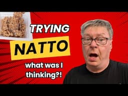 I Tried Natto So You Don't Have To