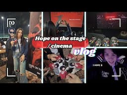 HOPE ON THE STAGE/ CINEMAS VLOG