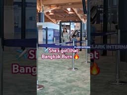 ✈️She's got that Bangkok Burn! 🔥