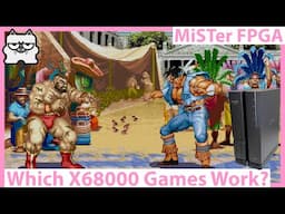 Testing the Updated MiSTer FPGA Sharp X68000 Core! What Games Work?