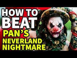 How To Beat EVIL PETER PAN In "Peter Pan's Neverland Nightmare"