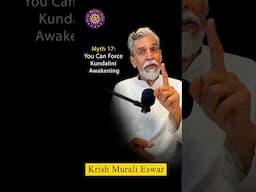 Myth 17: You Can Force Kundalini Awakening