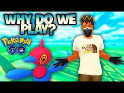 Why do we like playing Pokemon GO?