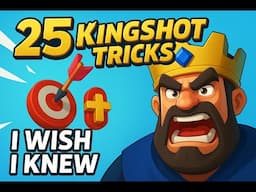 25 Kingshot Tricks You’ll Wish You Knew Sooner