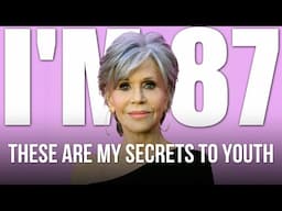 Jane Fonda: I'm 87, but I look 45! These are my secrets to youth!
