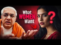 What Women Want ? | The Eternal Question Answered