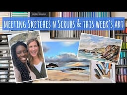 Meeting YouTube Artist 'Sketches n Scrubs' Plus Some Art From The Past Week: Soft Pastels & People