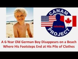 Missing 411 David Paulides Presents A Six Year Old Boy Vanishes on a Beach Where His Footsteps End