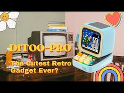 Ditoo-Pro Unboxing: The Cutest Retro Gadget Ever?