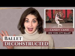 Candy Cane (Russian) ♥️ Ballet DECONSTRUCTED | New York City Ballet Nutcracker | Kathryn Morgan