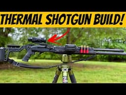 Thermal Shotgun Build - Thermal Predator Hunting Shotgun