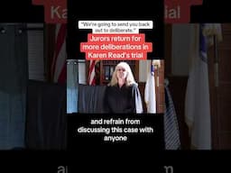 Jury Deliberations Continue In Karen Read’s Trial