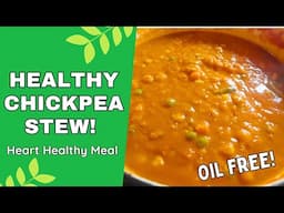 Healthy Chickpea Stew! | High Protein & Fiber | Heart Healthy + WFPB