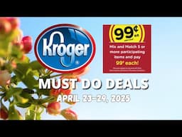 *$.99 SALE* Kroger MUST DO Deals for 4/23-4/29 | 5x Digitals, NEW Weekly Digitals, & MORE