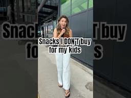 Snacks I Refuse to Buy for My Kids 👎🏼🚫
