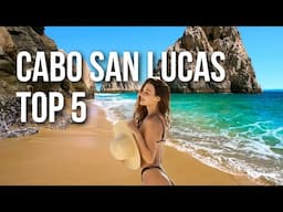 Top 5 Resorts to Visit in Cabo San Lucas | 2025 Travel Guide
