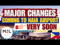 🔴MAJOR CHANGES AT NAIA TERMINALS 2025 | NAIA IN MANILA IS GETTING A MAJOR UPGRADE BY 2025