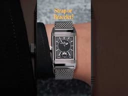 JLC Reverso - STRAP or BRACELET? 🤔