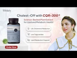 Relaunch of Miduty's Cholest-Off with CQR-300
