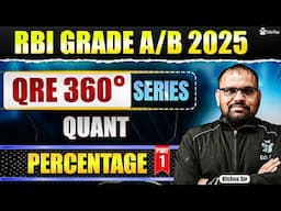 Percentage | RBI Grade B Free Quant Online Classes 2025 | Quant Preparation for RBI Grade B Phase 1