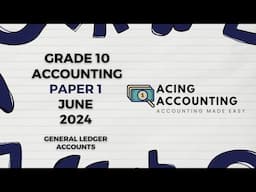 Grade 10 Accounting | June 2024 | General Ledger Accounts- Trading Stock | Paper 1