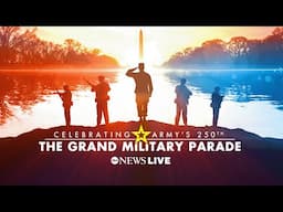 LIVE: U.S. Army's 250th Anniversary Grand Military Parade l ABC News Live