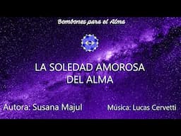 LA SOLEDAD AMOROSA DEL ALMA