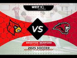 2025 TSSAA Soccer District 15 2A Championship Brighton vs  Munford