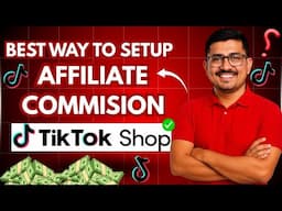 What's The BEST Way to Set Affiliate Commission in TikTok Shop?