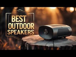Top 5 Best Outdoor Speakers 2025