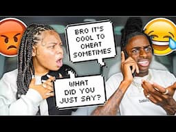 Agreeing With My Friend That CHEATING IS OK In Front Of My GIRLFRIEND! *CAUSE BREAKUP*