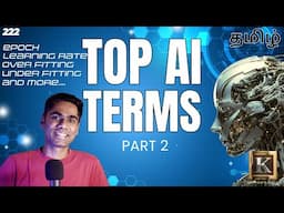 AI Glossary Explained | Epoch, Overfitting, Hallucination & More | Part 2 | Tamil | Karthik's Show