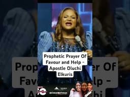 Daily Prophetic Prayer of help and favour - Apostle Oluchi Elkuris #oluchi #oluchielkuris