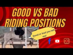 Good vs Bad Horse Riding Position - What do you think? Is it good or bad?