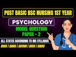 Post Basic B.sc Nursing Psychology Question Paper 2025 // PB Bsc Nursing 1st Year (P2)