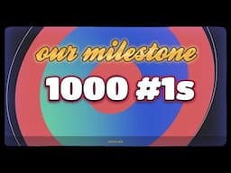 A milestone video; Our 1000 number one songs