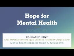 Mental health concerns facing K-12 students | Hope for Mental Health Community
