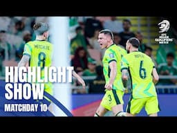 Australia in – six still in the hunt for 2026! | Highlight Show – MD10 | AFC Asian Qualifiers™ RT 26