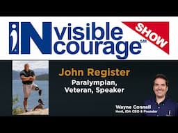John Register | Paralympian, Veteran | InVisible InCourage Show | Invisible Disabilities Association