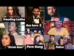 Manisha & Chum Trending Ladies, Elvish With Mom, Falak, Fukra X Badshah, Baggu Vs Karan