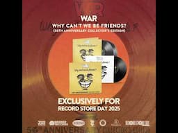 WAR’s Why Can’t We Be Friends? 50th Anniversary Collector's Edition is available NOW