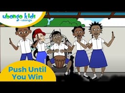 Sing along | Push Until You Win | Ubongo Kids  #singalong #kidseducation