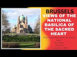 National Basilica of the Sacred Heart (Basilique Nationale du Sacré-Cœur), Brussels - 3 January 2025