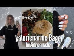 Kalorienarme Bagel im Airfryer selbst machen | Haare schneiden, New Nails 💅 & Hyrox Training | VLOG