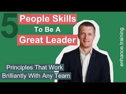 5 People Skills To Become A Great Leader - Principles That Work